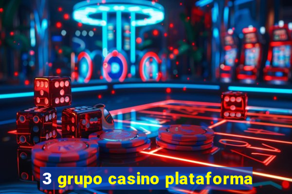 3 grupo casino plataforma